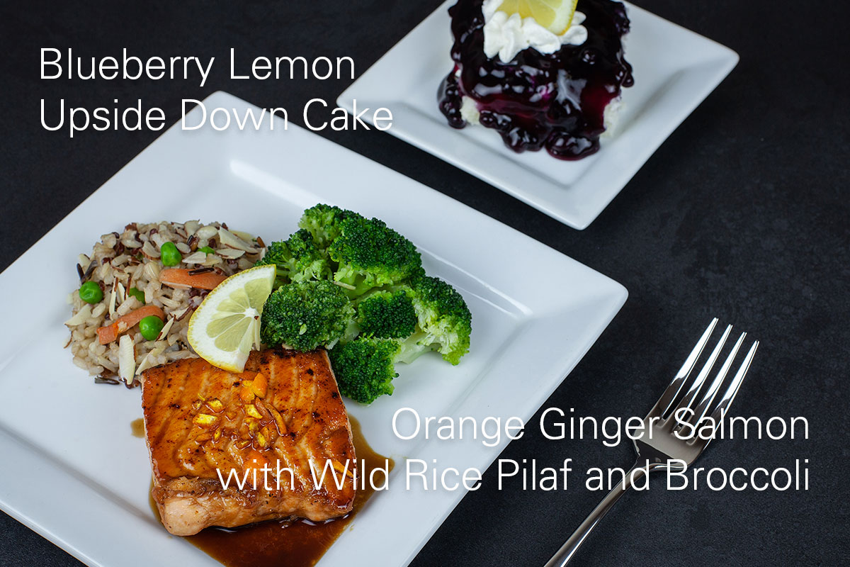 Blueberry Lemon Upside Down Cake & Orange Ginger Salmon With Wild Rice Pilaf and Broccoli